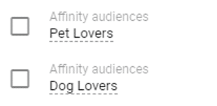 Google ads affinity audiences indicating Pet Lovers and Dog Lovers for campaign audiences