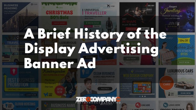 A Brief History of the Evolution of the Display Advertising Banner Ad